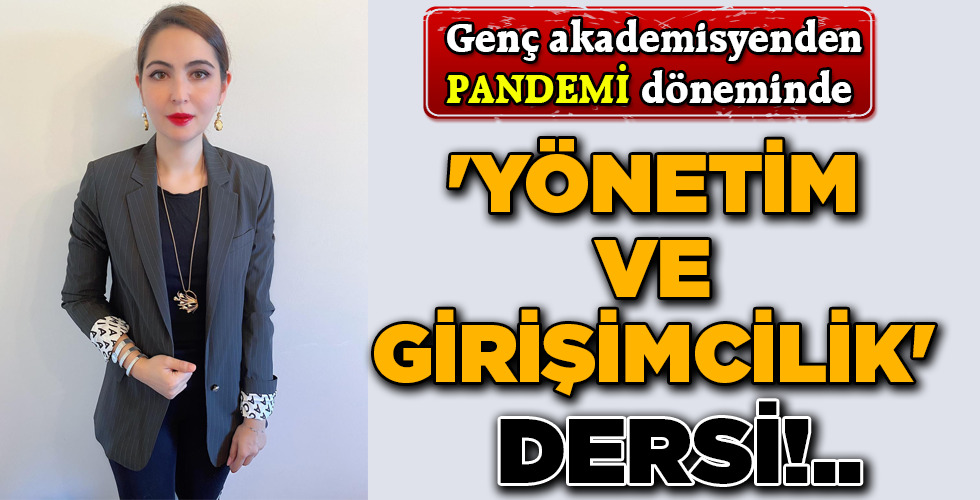 YÖNETİM VE GİRİŞİMCİLİK’ DERSİ!..